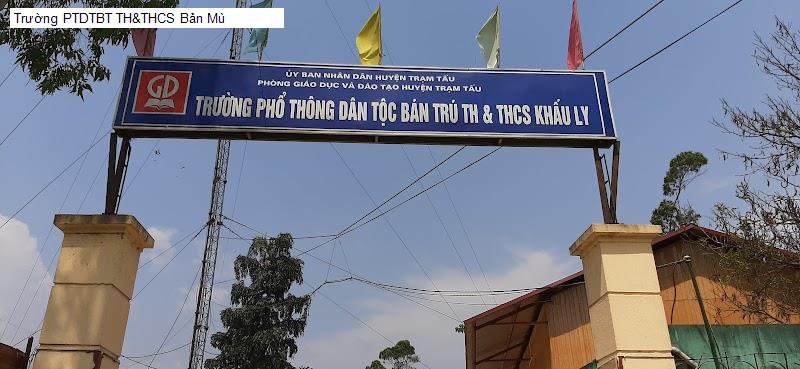Trường PTDTBT TH&THCS Bản Mù