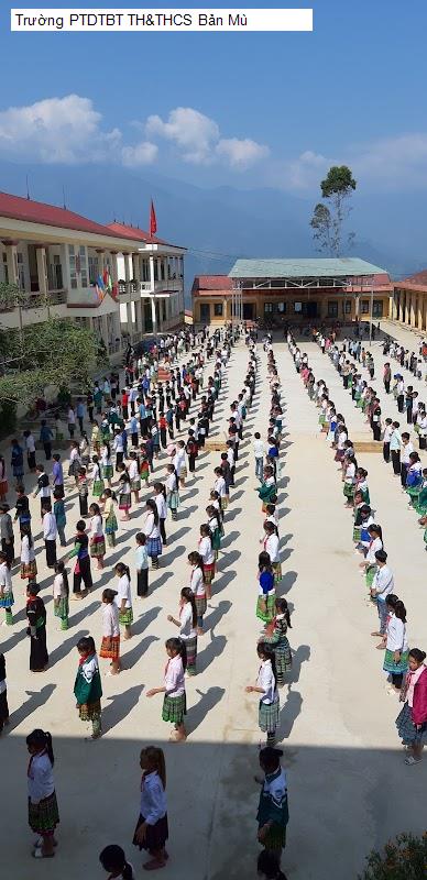 Trường PTDTBT TH&THCS Bản Mù