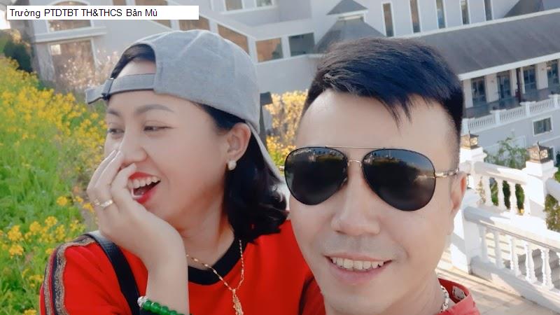 Trường PTDTBT TH&THCS Bản Mù
